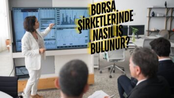 Borsa Şirketlerinde Nasıl İş Bulunur?