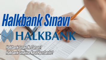 Halkbank Sınavı | Sınav Ne Zaman? Nasıl Hazırlanılır?