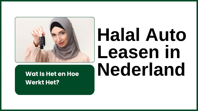 Halal Auto Leasen in Nederland