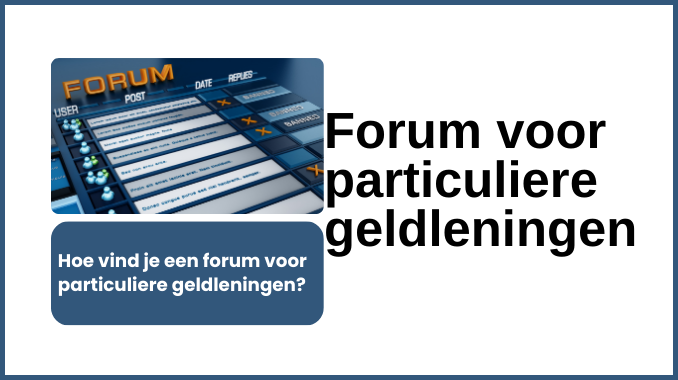 Hoe vind je een forum voor particuliere geldleningen