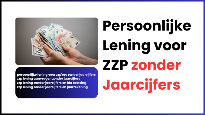 Persoonlijke Lening voor ZZP zonder Jaarcijfers