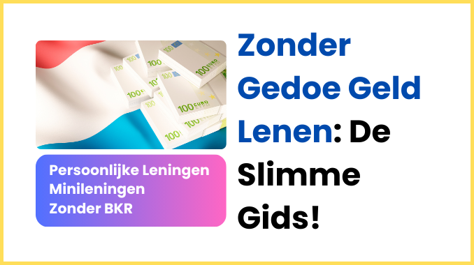 Zonder Gedoe Geld Lenen: De Slimme Gids!